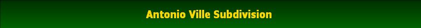 Antonio Ville Subdivision 